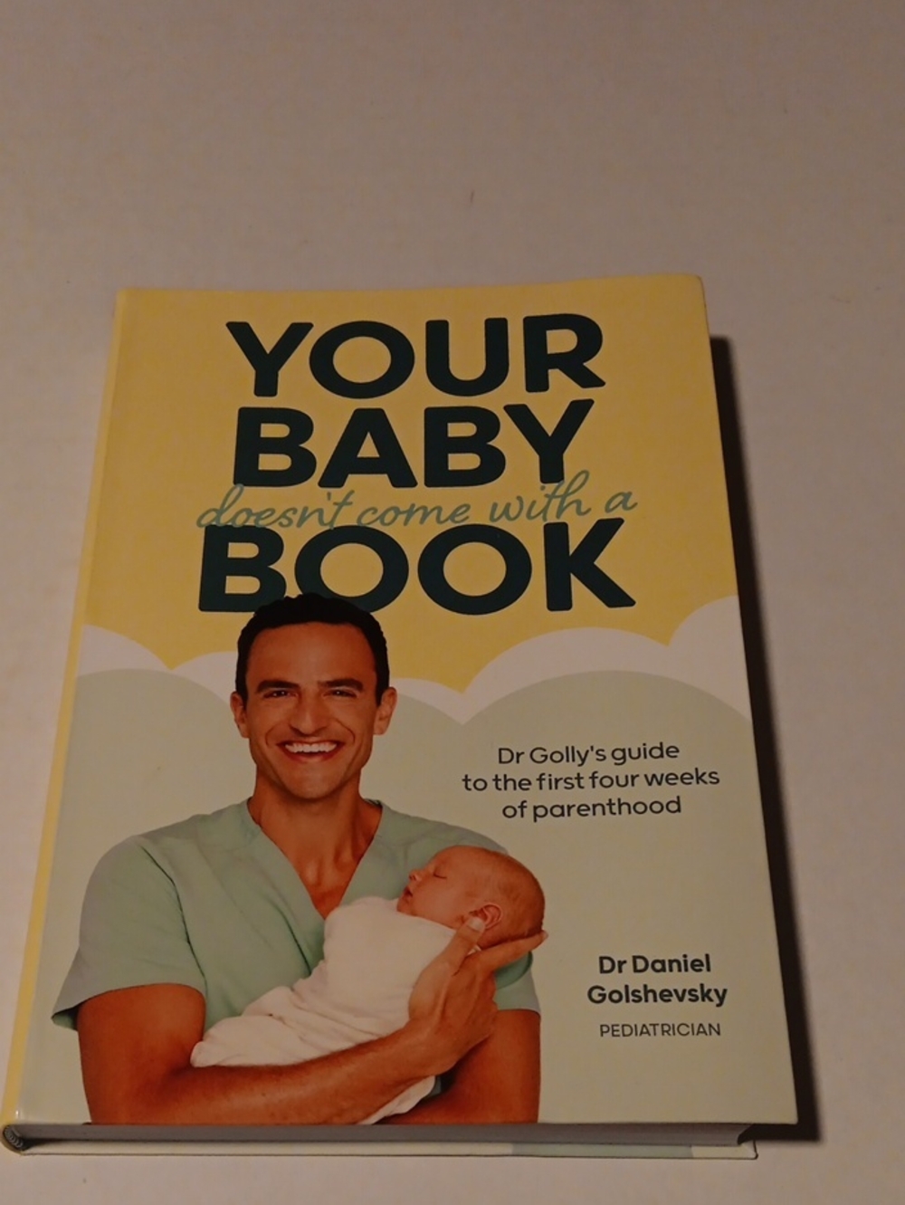 Your Baby Doesn't Come With a Book by - Yellow